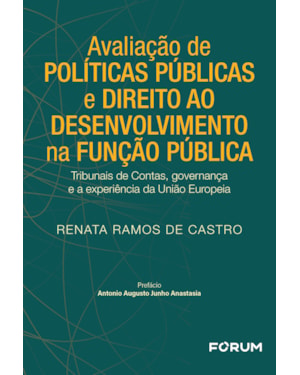 Avaliação de políticas públicas e direito ao desenvolvimento na função pública: Tribunais de Contas, governança e a experiência da União Europeia