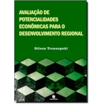 AVALIACAO DE POTENCIALIDADES ECONOMICAS PARA O DESENVOLVIMENTO REGIONAL - 1ª