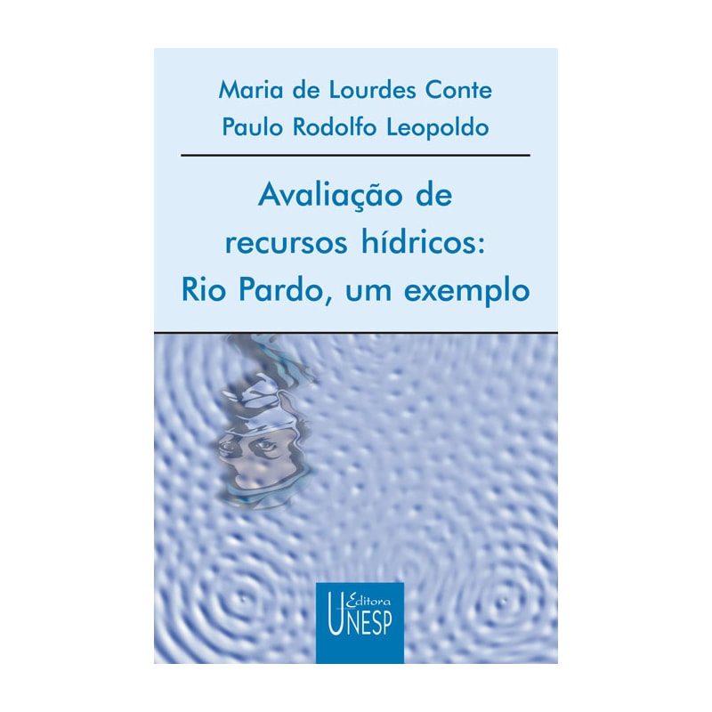 AVALIAÇÃO DE RECURSOS HÍDRICOS: RIO PARDO, UM EXEMPLO