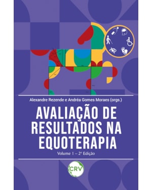 AVALIAÇÃO DE RESULTADOS NA EQUOTERAPIA - VOL.1 - 2ª EDIÇÃO