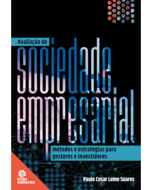 AVALIAÇÃO DE SOCIEDADE EMPRESARIAL: MÉTODOS E ESTRATÉGIAS PARA GESTORES E INVESTIDORES
