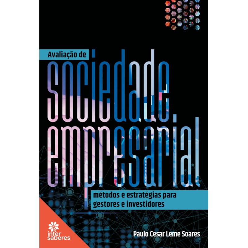 AVALIAÇÃO DE SOCIEDADE EMPRESARIAL: MÉTODOS E ESTRATÉGIAS PARA GESTORES E INVESTIDORES