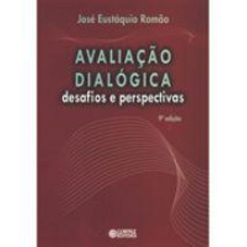 AVALIAÇÃO DIALÓGICA: DESAFIOS E PERSPECTIVAS