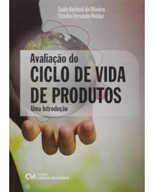 AVALIAÇÃO DO CICLO DE VIDA DE PRODUTOS - UMA INTRODUÇÃO