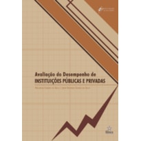 AVALIAÇÃO DO DESEMPENHO DE INSTITUIÇÕES PÚBLICAS E PRIVADAS