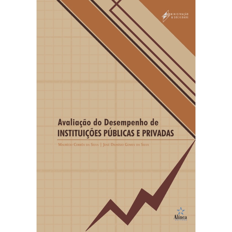 AVALIAÇÃO DO DESEMPENHO DE INSTITUIÇÕES PÚBLICAS E PRIVADAS