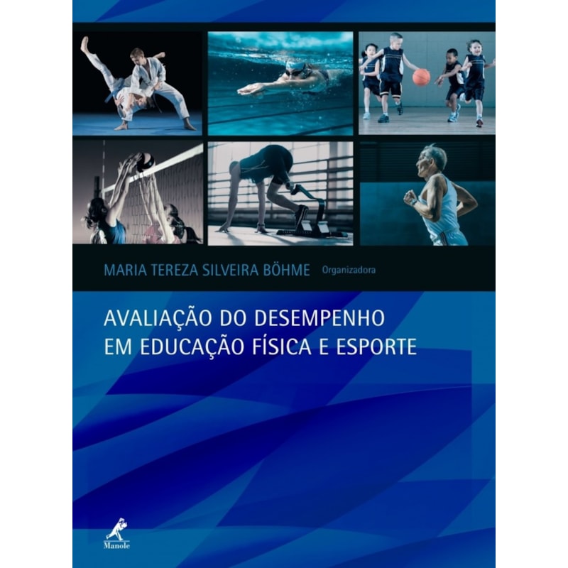 AVALIAÇÃO DO DESEMPENHO EM EDUCAÇÃO FÍSICA E ESPORTE