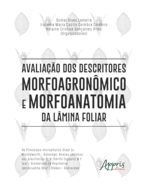 AVALIAÇÃO DOS DESCRITORES MORFOAGRONÔMICO E MORFOANATOMIA DA LÂMINA FOLIAR