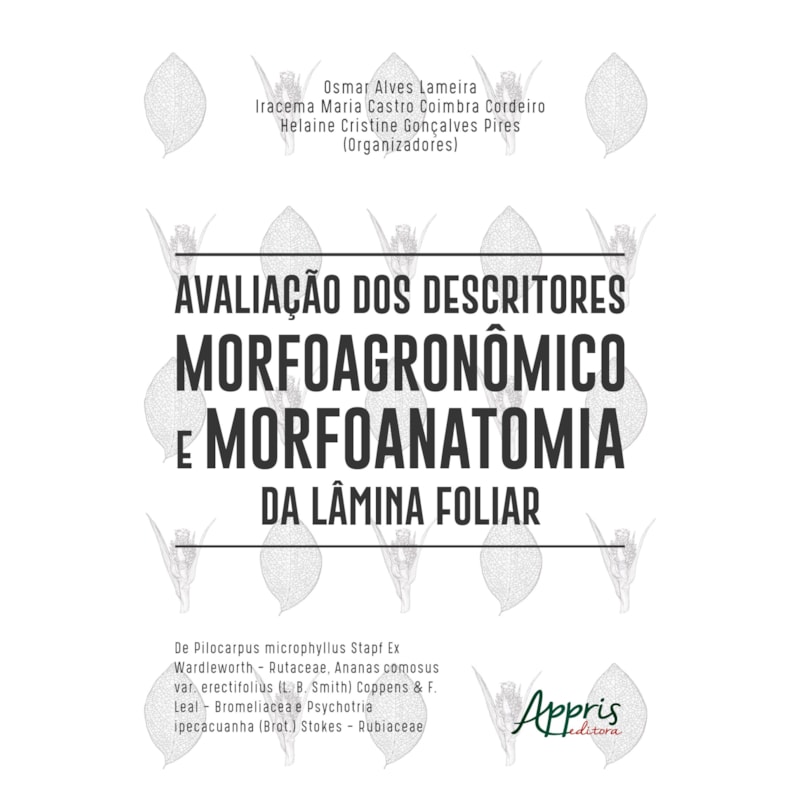 AVALIAÇÃO DOS DESCRITORES MORFOAGRONÔMICO E MORFOANATOMIA DA LÂMINA FOLIAR
