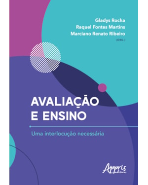 AVALIAÇÃO E ENSINO: UMA INTERLOCUÇÃO NECESSÁRIA