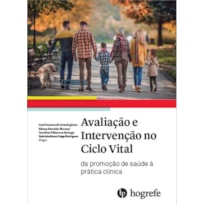 Avaliação e intervenção no ciclo vital: da promoção de saúde à prática clínica