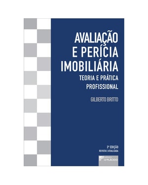 Avaliação e perícia imobiliária: teoria e prática profissional