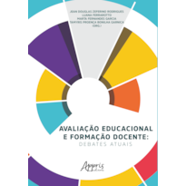 AVALIAÇÃO EDUCACIONAL E FORMAÇÃO DOCENTE: DEBATES ATUAIS