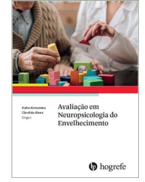 Avaliação em neuropsicologia do envelhecimento