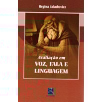 AVALIAÇÃO EM VOZ, FALA E LINGUAGEM