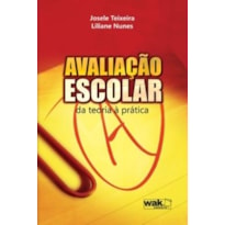 AVALIACAO ESCOLAR - DA TEORIA A PRATICA - 1