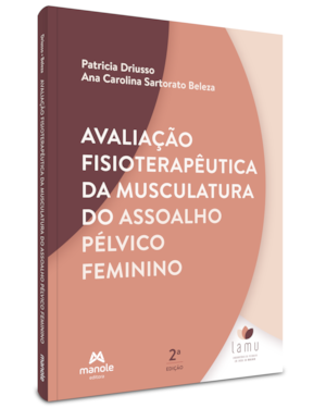 Avaliação fisioterapêutica da musculatura do assoalho pélvico feminino