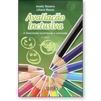 Avaliação inclusiva - A diversidade reconhecida e valorizada