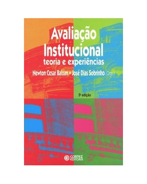 AVALIAÇÃO INSTITUCIONAL: TEORIA E EXPERIÊNCIAS