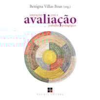 AVALIAÇÃO: INTERAÇÕES COM O TRABALHO PEDAGÓGICO