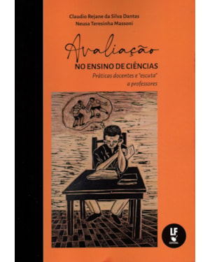 AVALIAÇÃO NO ENSINO DE CIÊNCIAS: PRÁTICAS DOCENTES E