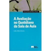 AVALIACAO NO QUOTIDIANO DA SALA DE AULA, A