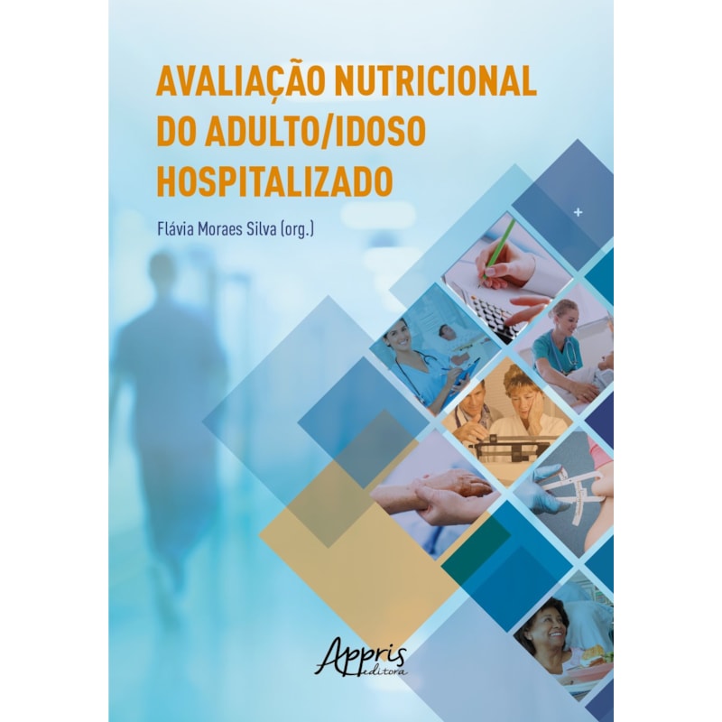 AVALIAÇÃO NUTRICIONAL DO ADULTO/IDOSO HOSPITALIZADO