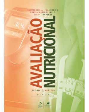 AVALIAÇÃO NUTRICIONAL - TEORIA E PRÁTICA