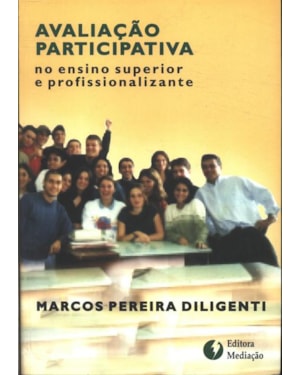 AVALIACAO PARTICIPATIVA NO ENSINO SUPERIOR E PROFISSIONALIZANTE - 1
