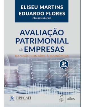 AVALIAÇÃO PATRIMONIAL DE EMPRESAS - DA VISÃO CONTÁBIL À ECONÔMICA