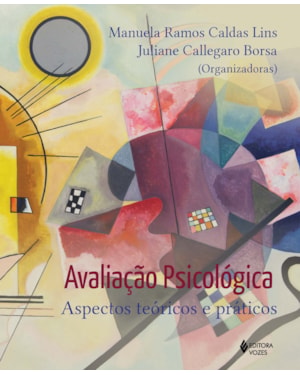 AVALIAÇÃO PSICOLÓGICA: ASPECTOS TEÓRICOS E PRÁTICOS