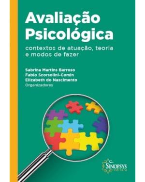 Avaliação psicológica: contextos de atuação, teoria e modos de fazer