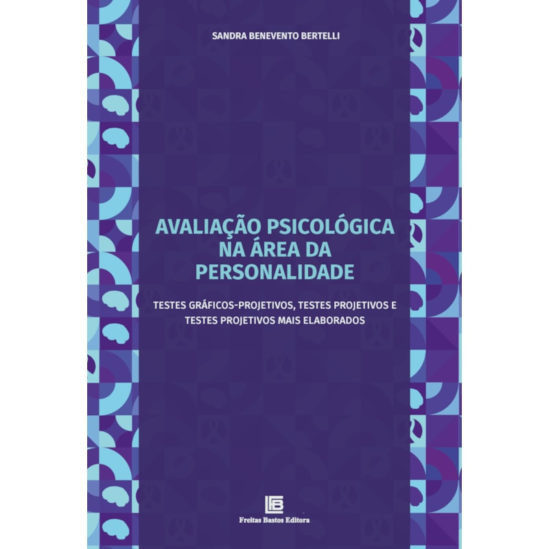 AVALIAÇÃO PSICOLÓGICA NA ÁREA DA PERSONALIDADE
