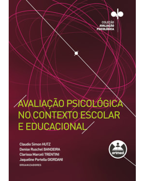 AVALIAÇÃO PSICOLÓGICA NO CONTEXTO ESCOLAR E EDUCACIONAL