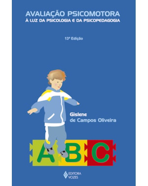 AVALIAÇÃO PSICOMOTORA À LUZ DA PSICOLOGIA E DA PSICOPEDAGOGIA
