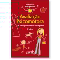 Avaliação psicomotora - Um olhar para além do desempenho