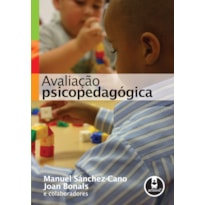 AVALIAÇÃO PSICOPEDAGÓGICA AVALIAÇÃO PSICOPEDAGÓGICA