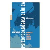 AVALIAÇÃO PSICOPEDAGÓGICA CLÍNICA