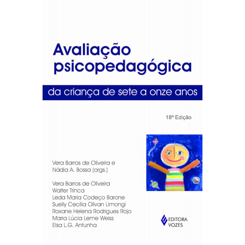 AVALIAÇÃO PSICOPEDAGÓGICA DA CRIANÇA DE SETE A ONZE ANOS
