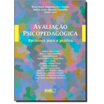 Avaliação Psicopedagógica - Recursos para a prática