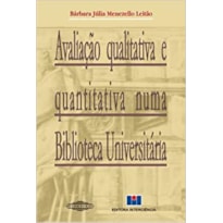 Avaliação qualitativa e quantitativa numa biblioteca universitária
