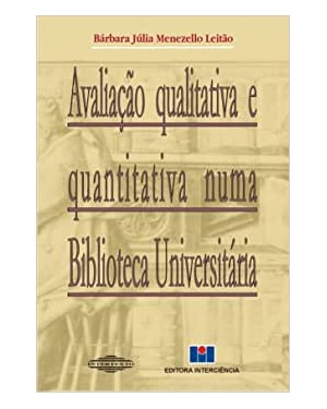 Avaliação qualitativa e quantitativa numa biblioteca universitária