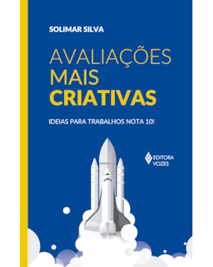 AVALIAÇÕES MAIS CRIATIVAS: IDEIAS PARA TRABALHOS NOTA 10!