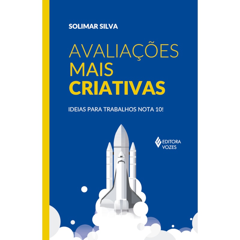 AVALIAÇÕES MAIS CRIATIVAS: IDEIAS PARA TRABALHOS NOTA 10!
