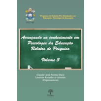 AVANÇANDO NO CONHECIMENTO EM PSICOLOGIA DA EDUCAÇÃO RELATOS DE PESQUISA 3