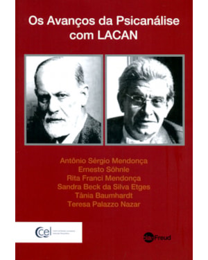AVANÇOS DA PSICANÁLISE COM LACAN, OS