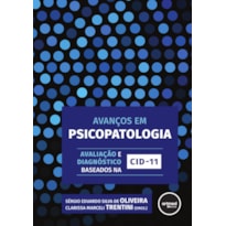 AVANÇOS EM PSICOPATOLOGIA: AVALIAÇÃO E DIAGNÓSTICO BASEADOS NA CID-11