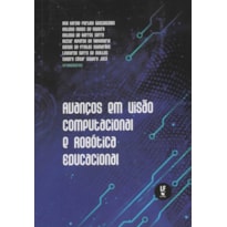 AVANÇOS EM VISÃO COMPUTACIONAL E ROBÓTICA EDUCACIONAL