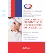 AVANÇOS RECENTES E PERSPECTIVAS DA ECOCARDIOGRAFIA