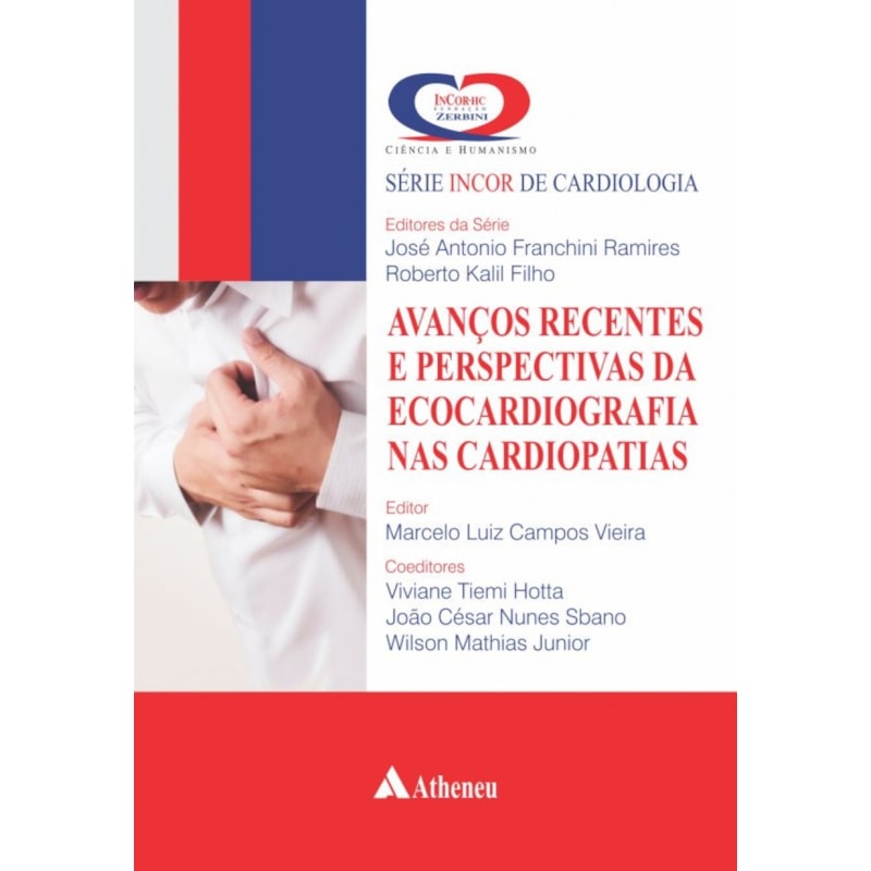 AVANÇOS RECENTES E PERSPECTIVAS DA ECOCARDIOGRAFIA
